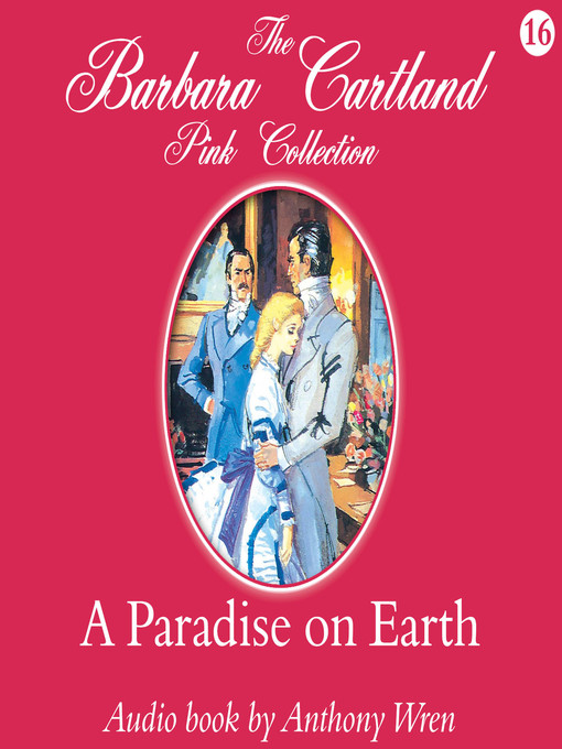 Title details for A Paradise on Earth by Barbara Cartland - Available